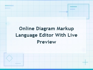 Online Diagram Markup Language Editor with Live Preview