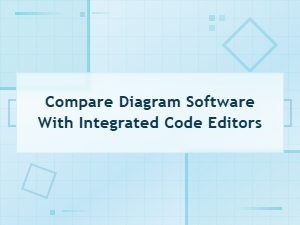 Comparing Diagram Software with Built-in Code Editors