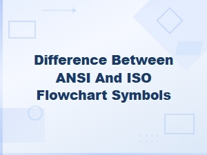 How Ansi and Iso Flowchart Symbols Differ